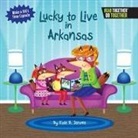 Kate B. Jerome - LUCKY TO LIVE IN ARKANSAS