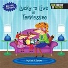 Kate B. Jerome - LUCKY TO LIVE IN TENNESSEE