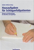Günther Hellmann - Hausaufgaben für Schlaganfallpatienten