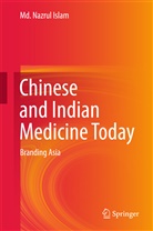 Md Nazrul Islam, Md. Nazrul Islam, Nazrul Islam - Chinese and Indian Medicine Today