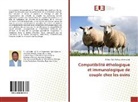 El Hadj Adji Malloum Mahamat - Compatibilité éthologique et immunologique de couple chez les ovins
