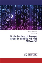 Prasu Chakrabarti, Prasun Chakrabarti, Jinesh Singh - Optimization of Energy issues in Mobile Ad Hoc Networks