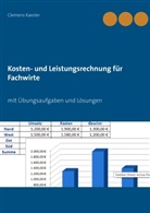 Clemens Kaesler - Kosten- und Leistungsrechnung für Fachwirte