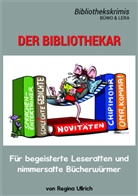 Regina Ullrich, Uwe Herrmann, Hellwach-Verlag - Der Bibliothekar