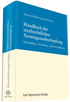 Folke Bittmann, Folker Bittmann, Marcu Köhler, Marcus Köhler, Gundula Seeger, Gundula u Seeger... - Handbuch der strafrechtlichen Vermögensabschöpfung