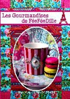 Julie Fontaine, Marie-Claud Fontaine, Marie-Claude Fontaine - Les gourmandises de feefeedille