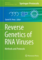 Daniel R. Perez, Danie R Perez, Daniel R Perez - Reverse Genetics of RNA Viruses