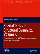 Nikolao Dervilis, Nikolaos Dervilis - Special Topics in Structural Dynamics, Volume 6