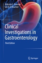 Malcolm Bateson, Malcolm C Bateson, Malcolm C. Bateson, Ian A D Bouchier, Ian A. D. Bouchier, Ian A.D. Bouchier - Clinical Investigations in Gastroenterology