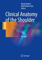 Halil Ibrahim Acar, Halil ¿brahim Açar, Halil Ibrahim Açar, Halil İbrahim Açar, Mura Bozkurt, Murat Bozkurt... - Clinical Anatomy of the Shoulder