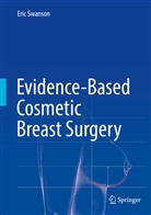 Eric Swanson - Evidence-Based Cosmetic Breast Surgery