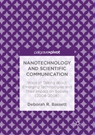 Deborah Bassett, Deborah R Bassett, Deborah R. Bassett - Nanotechnology and Scientific Communication