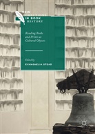 Evangheli Stead, Evanghelia Stead - Reading Books and Prints as Cultural Objects