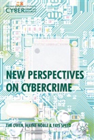 Wayn Noble, Wayne Noble, Ti Owen, Tim Owen, Faye Speed, Faye Christabel Speed - New Perspectives on Cybercrime