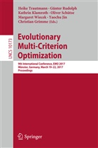 Christian Grimme, Yaochu Jin, Kathrin Klamroth, Kathrin Klamroth et al, Günte Rudolph, Günter Rudolph... - Evolutionary Multi-Criterion Optimization