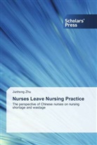 Junhong Zhu - Nurses Leave Nursing Practice