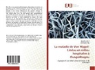 Alain Bougouma, Alic Guingané, Alice Guingané, Abe Sawadogo, Abel Sawadogo - La maladie de Von Hippel-Lindau en milieu hospitalier à Ouagadougou