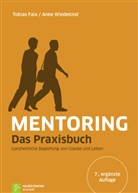 Tobia Faix, Tobias Faix, Faix  Tobias, Anke Wiedekind, Wiedekind  Anke - Mentoring - Das Praxisbuch