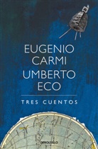 Eugenio Carmi, Umberto Eco - Tres cuentos / Three Stories