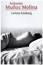 Antonio Muñoz Molina - Carlota Fainberg