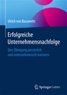 Ulrich von Bassewitz, Ulrich von Bassewitz - Erfolgreiche Unternehmensnachfolge