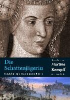 Martina Kempff - Die Schattenjägerin