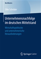 Silke Schröder - Unternehmensnachfolge im deutschen Mittelstand