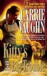 Carrie Vaughn - KITTY'S BIG TROUBLE