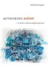 M. Remi Yergeau, Melanie Yergeau - Authoring Autism