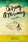 Thomas Hale, Hale/Daniels Hale/Daniels - On Being a Missionary
