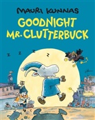 Mauri Kunnas, Jill Timbers, Mauri Kunnas - Goodnight, Mr. Clutterbuck