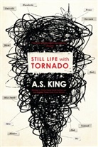 A S King, A. S. King, A.S. King - Still Life with Tornado