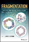 Mark S Gordon, Mark S. Gordon, MS Gordon, Mark S. Gordon, Mar S Gordon, Mark S Gordon - Fragmentation: Toward Accurate Calculations on Complex Molecular