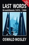 Oswald Mosley - Last Words