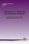 Steven Chen, David Crockett, Samantha Cross, Alladi Venkatesh - Ethnography in Marketing and Consumer Research