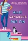 Angela Cervantes - Allie, Ganadora Por Fin (Allie, First at Last): A Wish Novel
