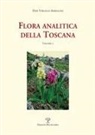 Pier Virgilio Arrigoni - Flora Analitica Della Toscana: Vol. 1