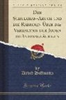 David Hoffmann - Der Schulchan-Aruch und die Rabbinen Über das Verhältnis der Juden zu Andersgläubigen (Classic Reprint)