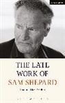 Shannon Blake Skelton, Shannon Blake (Kansas State University Skelton, Skelton Shannon Blake - Late Work of Sam Shepard