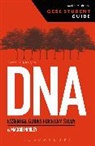 Maggie Inchley, Maggie (Lecturer Inchley, Maggie (Queen Mary Inchley - DNA GCSE Student Guide