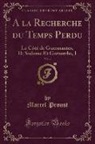 Marcel Proust - A la Recherche du Temps Perdu, Vol. 4