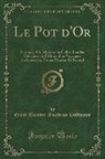 Ernst Theodor Amadeus Hoffmann - Le Pot d'Or