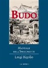 Luigi Rigolio - Budo. Manuale dell'insegnante