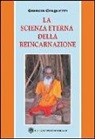 Giorgio Cerquetti - La scienza eterna della reincarnazione