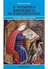 Paul Le Cour - Il vangelo esoterico di san Giovanni. Il vangelo degli inziati