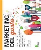 Slawka G. Scarso, Luciana Squadrilli - Marketing del gusto