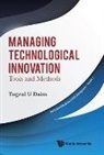 Tugrul U Daim, Tugrul U. Daim, Tugrul U Daim - MANAGING TECHNOLOGICAL INNOVATION