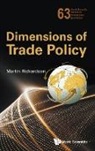 Martin Richardson - DIMENSIONS OF TRADE POLICY