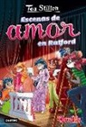 Tea Stilton - Vida en Ratford 1. Escenas de amor en Ratford