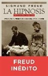 Sigmund Freud - La hipnosis : textos, 1886-1893